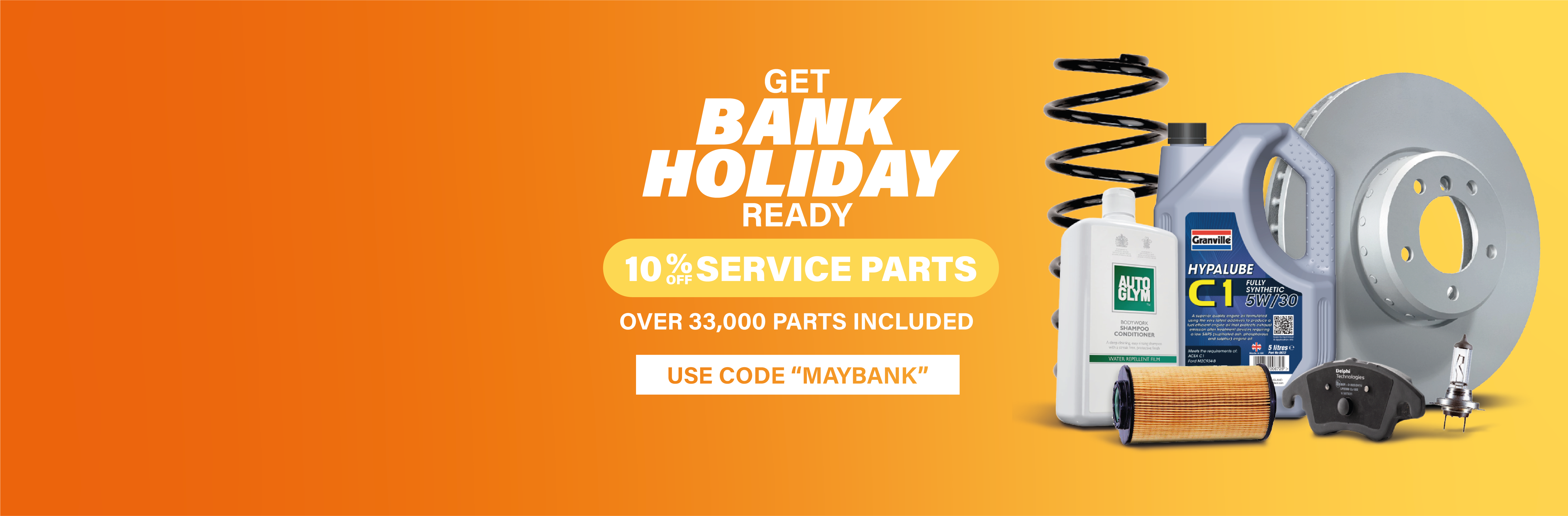 Save 10% on service parts with code MAYBANK